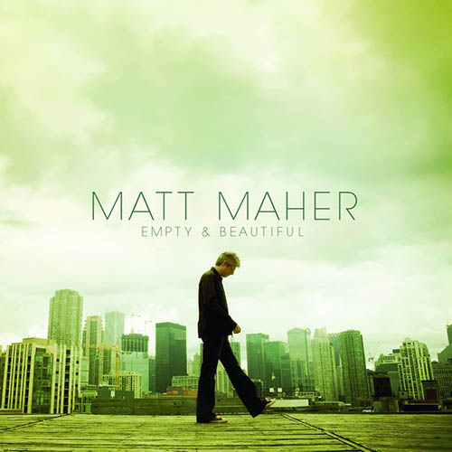 Matt Maher Empty And Beautiful profile image