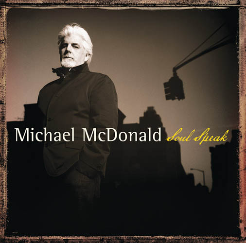 Michael McDonald (Your Love Keeps Lifting Me) Higher profile image