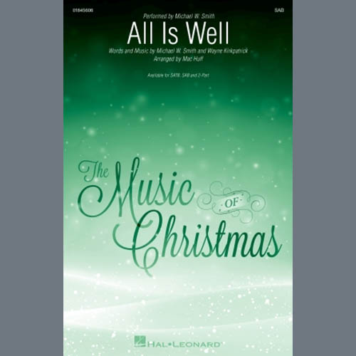 Michael W. Smith All Is Well (arr. Mac Huff) profile image