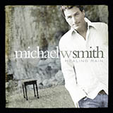Michael W. Smith picture from Healing Rain released 11/12/2004