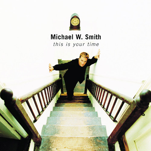 Michael W. Smith This Is Your Time profile image