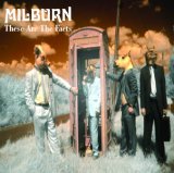 Milburn picture from What Will You Do (When The Money Goes) released 10/13/2009