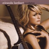 Miranda Lambert picture from Me And Your Cigarettes released 04/11/2011