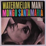 Mongo Santamaria picture from Watermelon Man released 06/02/2008