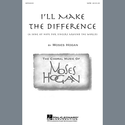 Moses Hogan I'll Make The Difference (A Song Of profile image