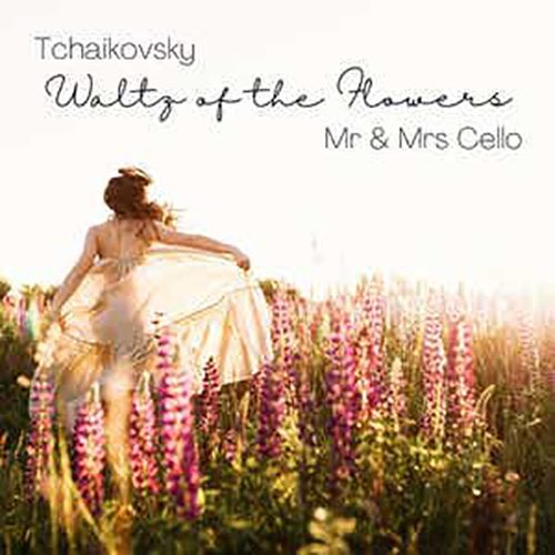 Mr & Mrs Cello Waltz Of The Flowers (from The Nutcr profile image