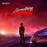 Muse picture from Something Human released 07/26/2018
