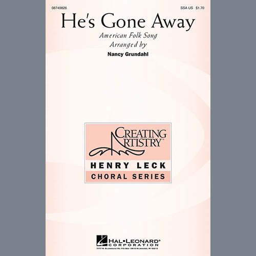 Traditional Folksong He's Gone Away (arr. Nancy Grundahl profile image