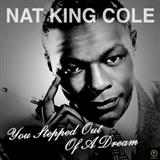 Nat King Cole picture from You Stepped Out Of A Dream released 04/22/2014