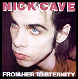 Nick Cave picture from From Her To Eternity released 03/16/2012