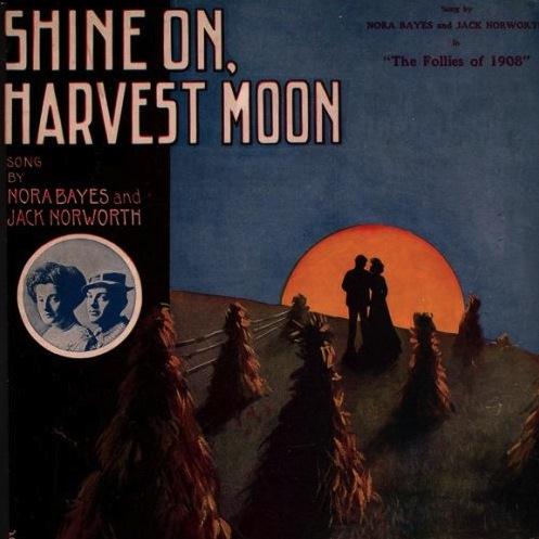 Nora Bayes Shine On, Harvest Moon profile image