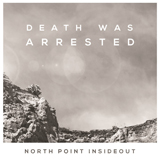 North Point InsideOut picture from Death Was Arrested released 04/08/2019
