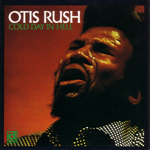 Otis Rush Cold Day In Hell profile image