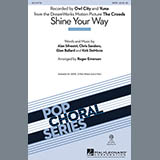 Owl City picture from Shine Your Way (from The Croods) (arr. Roger Emerson) released 08/20/2013