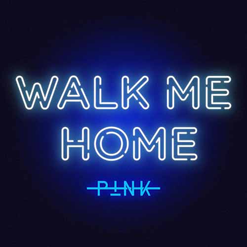 P!nk Walk Me Home profile image