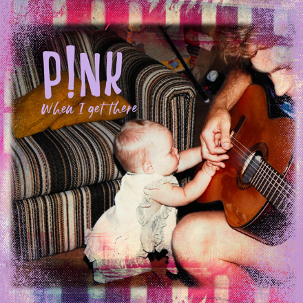 P!nk profile P!nk When I Get There profile image