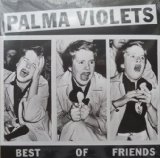 Palma Violets picture from Best Of Friends released 12/21/2012