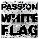 Passion picture from White Flag released 04/25/2012