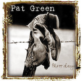 Pat Green picture from Three Days released 10/09/2003