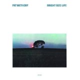 Pat Metheny picture from Bright Size Life released 12/12/2017
