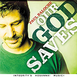 Paul Baloche picture from God Most High released 10/26/2007