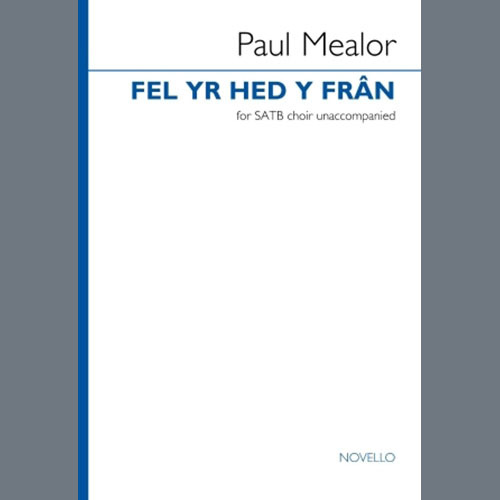 Paul Mealor Fel Yr Hed Y Fran profile image