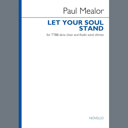 Paul Mealor Let Your Soul Stand (TTBB divisi) profile image