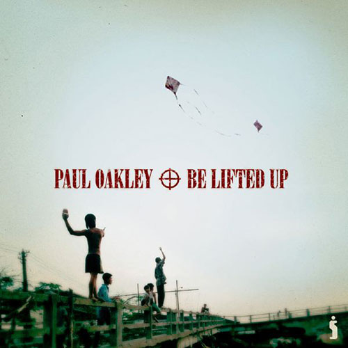 Paul Oakley Be Lifted Up profile image