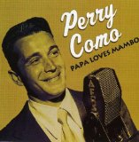 Perry Como picture from Papa Loves Mambo (from Ocean's Eleven) released 10/01/2004
