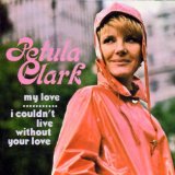 Petula Clark picture from I Couldn't Live Without Your Love released 09/13/2006