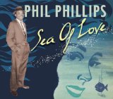 Phil Phillips picture from Sea Of Love released 12/06/2005