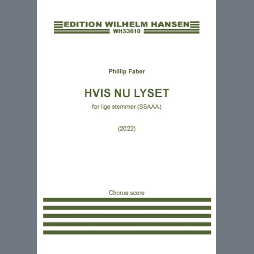 Phillip Faber Hvis Nu Lyset (SSAAA) profile image