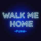 Pink picture from Walk Me Home released 06/11/2019