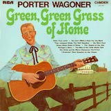Porter Wagoner picture from Green Green Grass Of Home released 10/30/2014