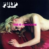 Pulp picture from This Is Hardcore released 05/23/2014