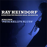 Ray Heindorf picture from Pete Kelly's Blues released 02/19/2013