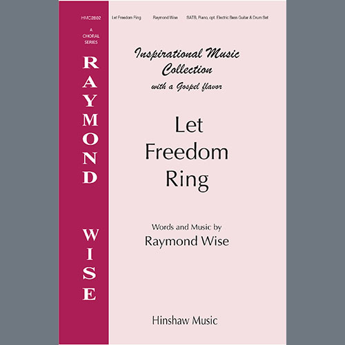 Raymond Wise profile Raymond Wise Let Freedom Ring profile image