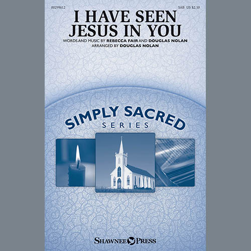 Rebecca Fair I Have Seen Jesus In You (arr. Dougl profile image