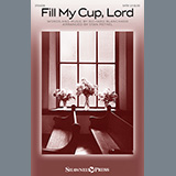 Richard Blanchard picture from Fill My Cup, Lord (arr. Stan Pethel) released 11/08/2022