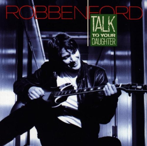 Robben Ford Wild About You (Can't Hold Out Much profile image