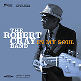 Robert Cray picture from What Would You Say released 05/16/2014