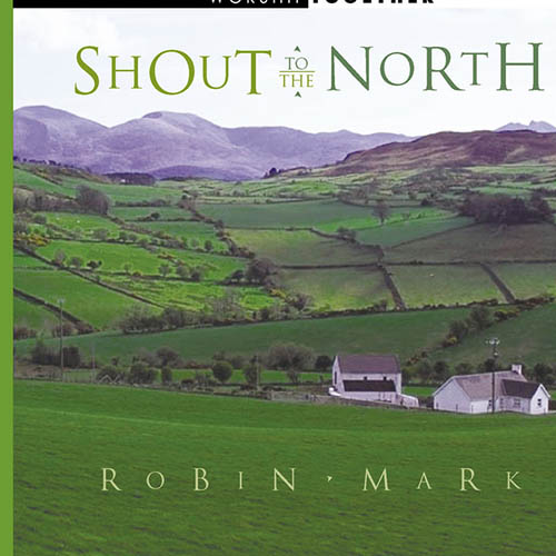 Robin Mark Shout To The North profile image