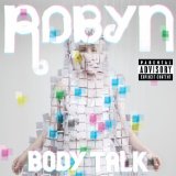 Robyn picture from Call Your Girlfriend released 10/13/2011