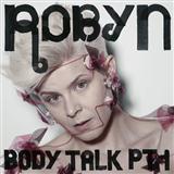 Robyn picture from Dancing On My Own released 07/26/2010