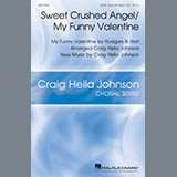 Rodgers & Hart picture from Sweet Crushed Angel/My Funny Valentine (arr. Craig Hella Johnson) released 03/06/2019