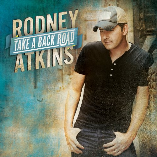 Rodney Atkins Take A Back Road profile image