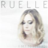 Ruelle picture from I Get To Love You released 12/09/2021