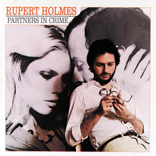 Rupert Holmes The People That You Never Get To Lov profile image