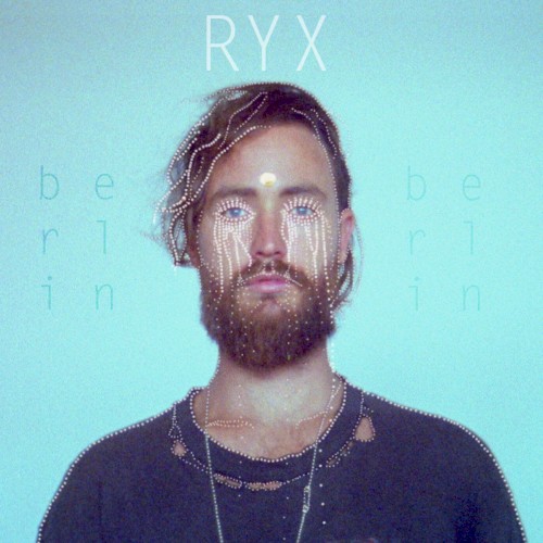 RY X picture from Berlin released 11/28/2013