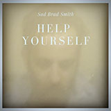 Sad Brad Smith picture from Help Yourself released 03/08/2010